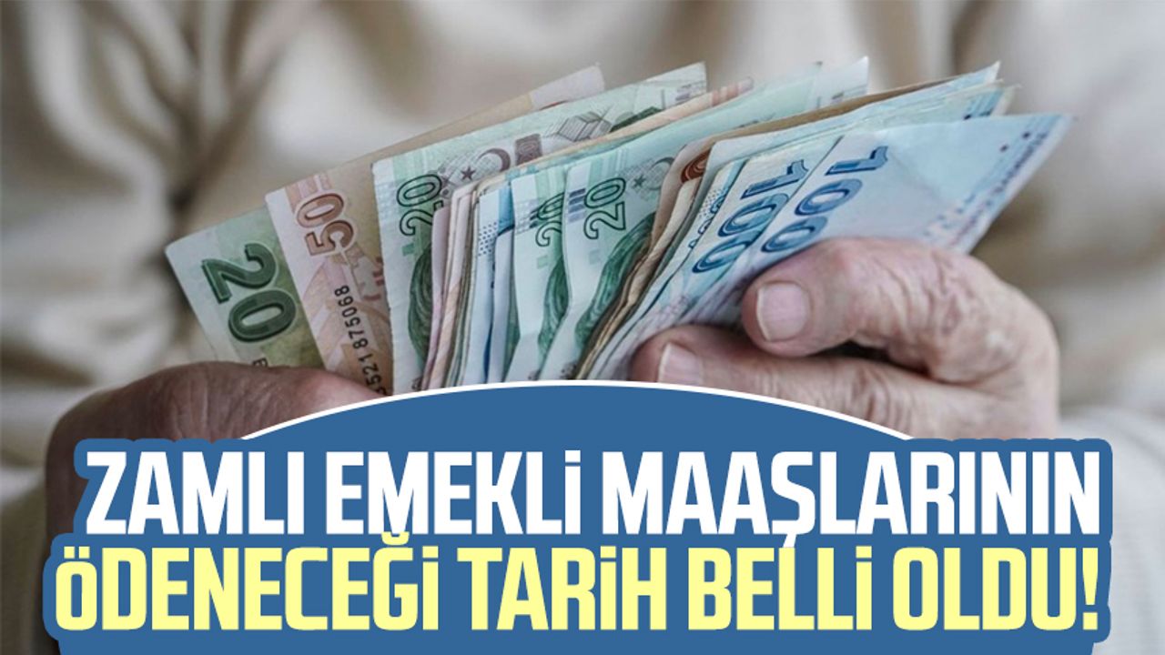 Zamlı emekli maaşlarının ödeneceği tarih belli oldu Samsun Haber