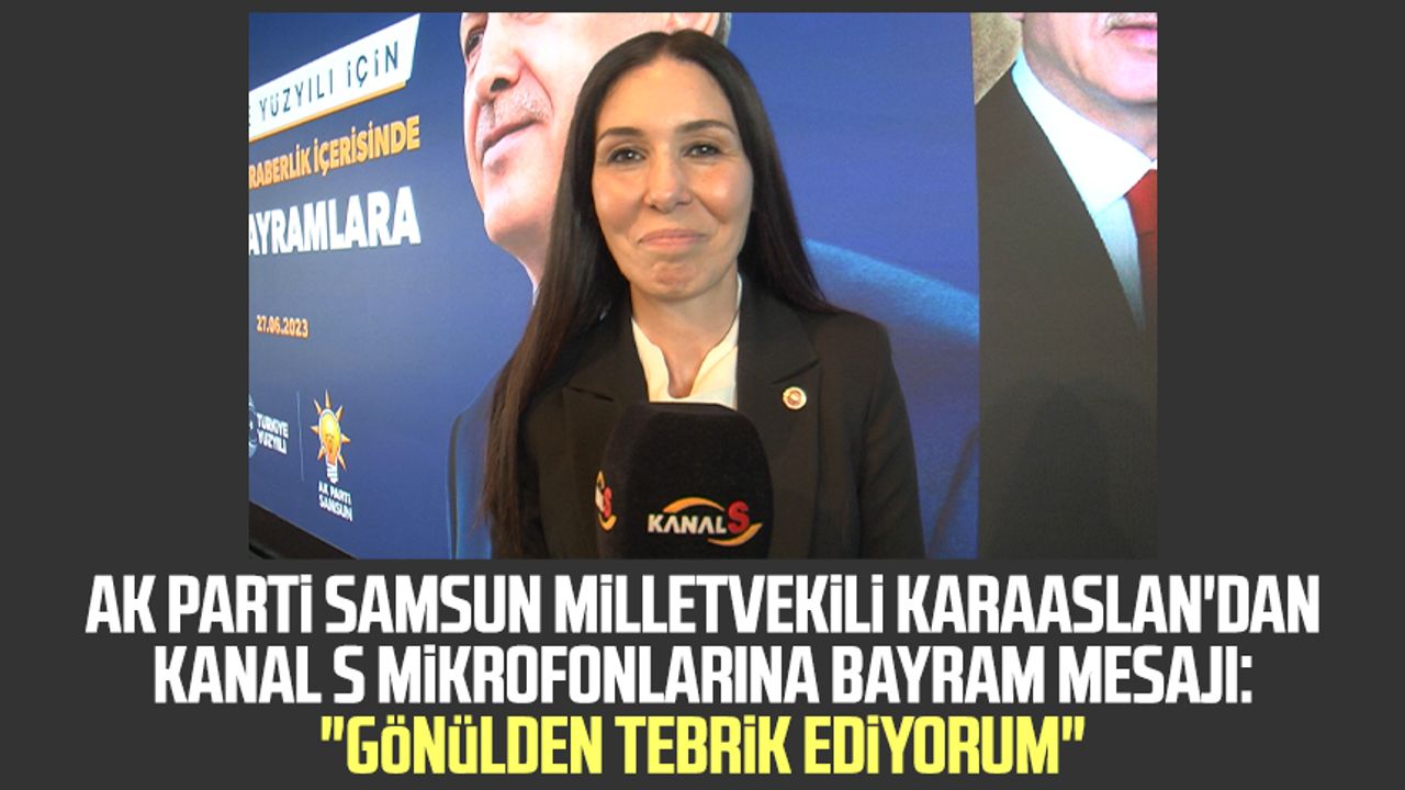 Ak Parti Samsun Milletvekili I Dem Karaaslan Dan Kanal S