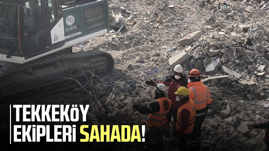 Tekkek Y Ekipleri Deprem B Lgesinde Sahada Samsun Haber Samsun Son