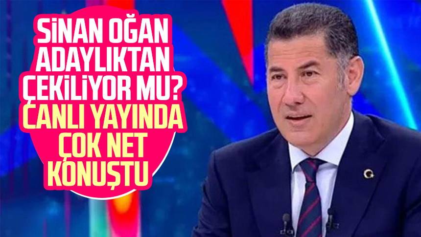 Sinan Oğan adaylıktan çekiliyor mu Canlı yayında çok net konuştu