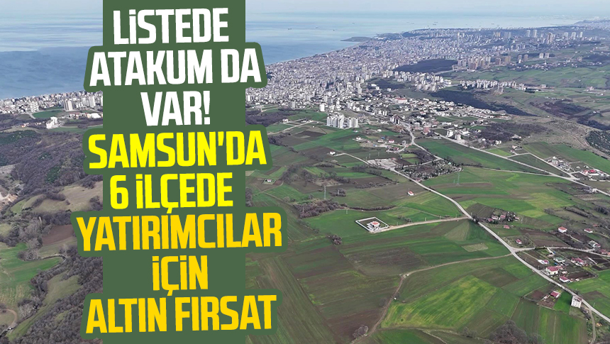 Listede Atakum Da Var Samsun Da Yat R Mc Lar I In Il Ede Alt N