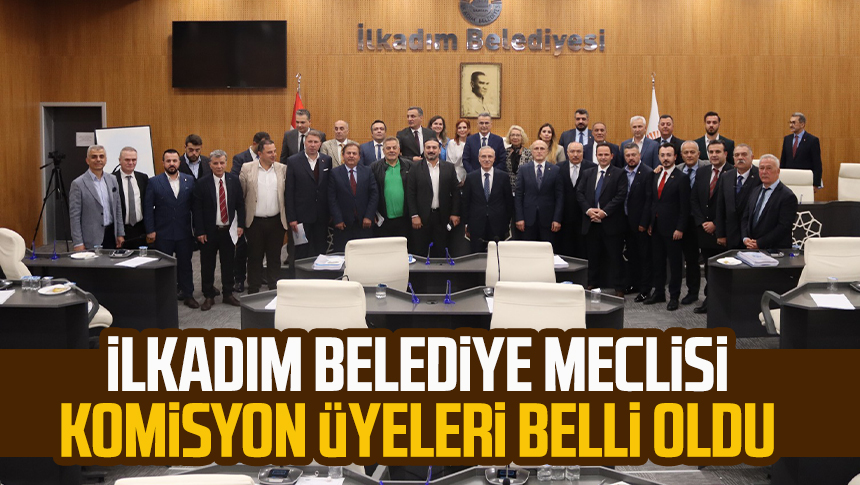 Lkad M Belediye Meclisi Komisyon Yeleri Belli Oldu Samsun Haber