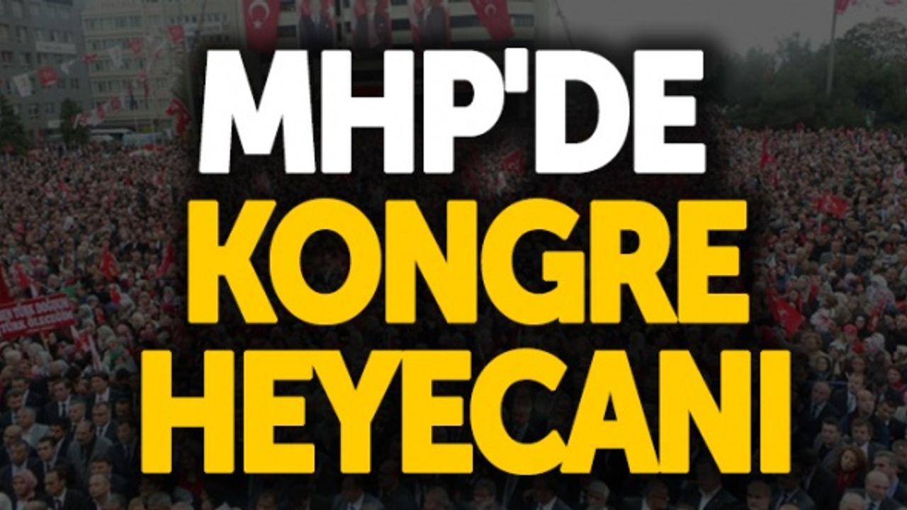 MHP Samsun'da büyük kongre bugün
