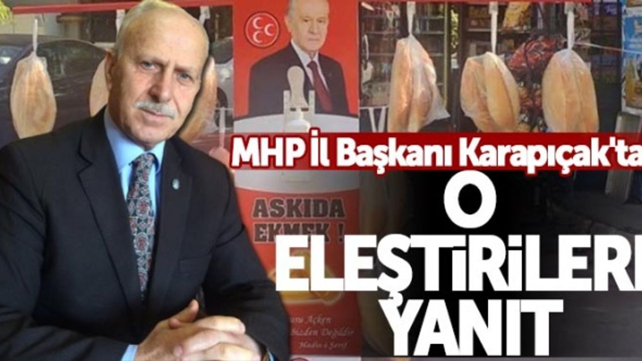 MHP İl Başkanı Karapıçak'tan 'askıda ekmek' eleştirilerine yanıt