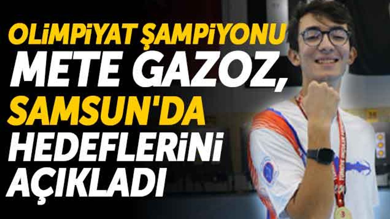 Olimpiyat Şampiyonu Mete Gazoz, Samsun'da Hedeflerini Açıkladı