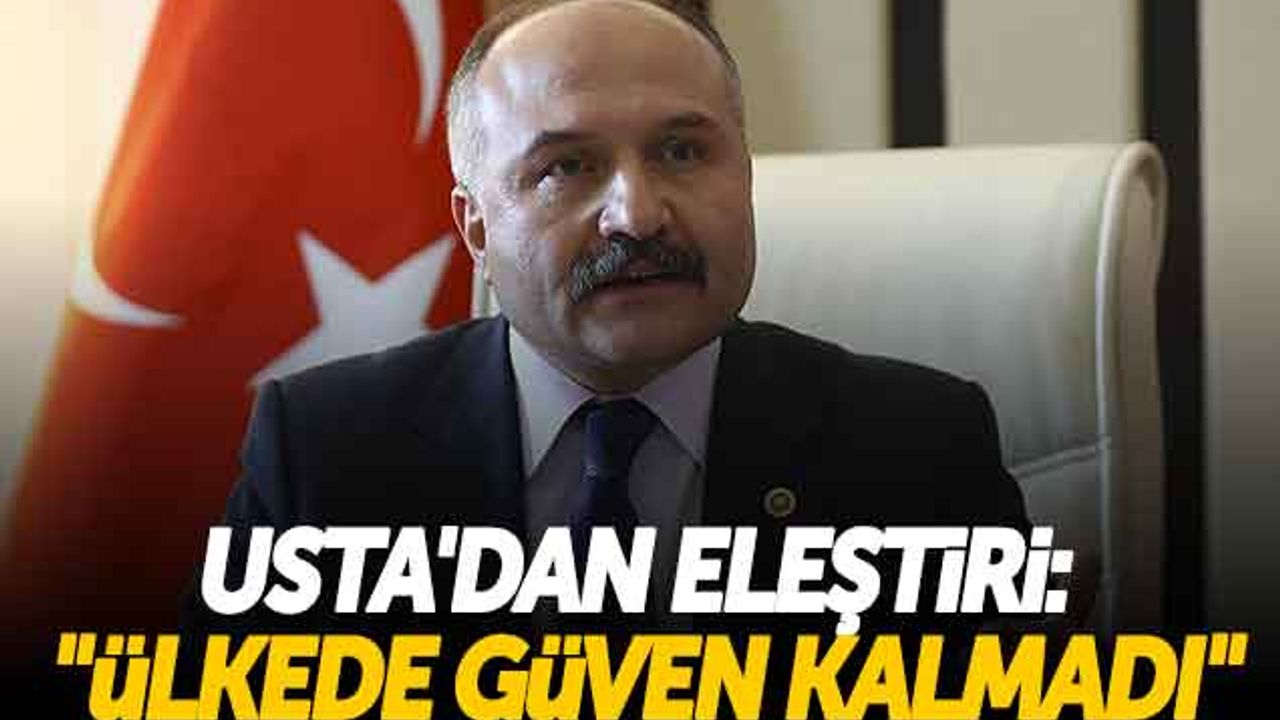 Erhan Usta'dan Eleştiri: 'Ülkede Güven Kalmadı'