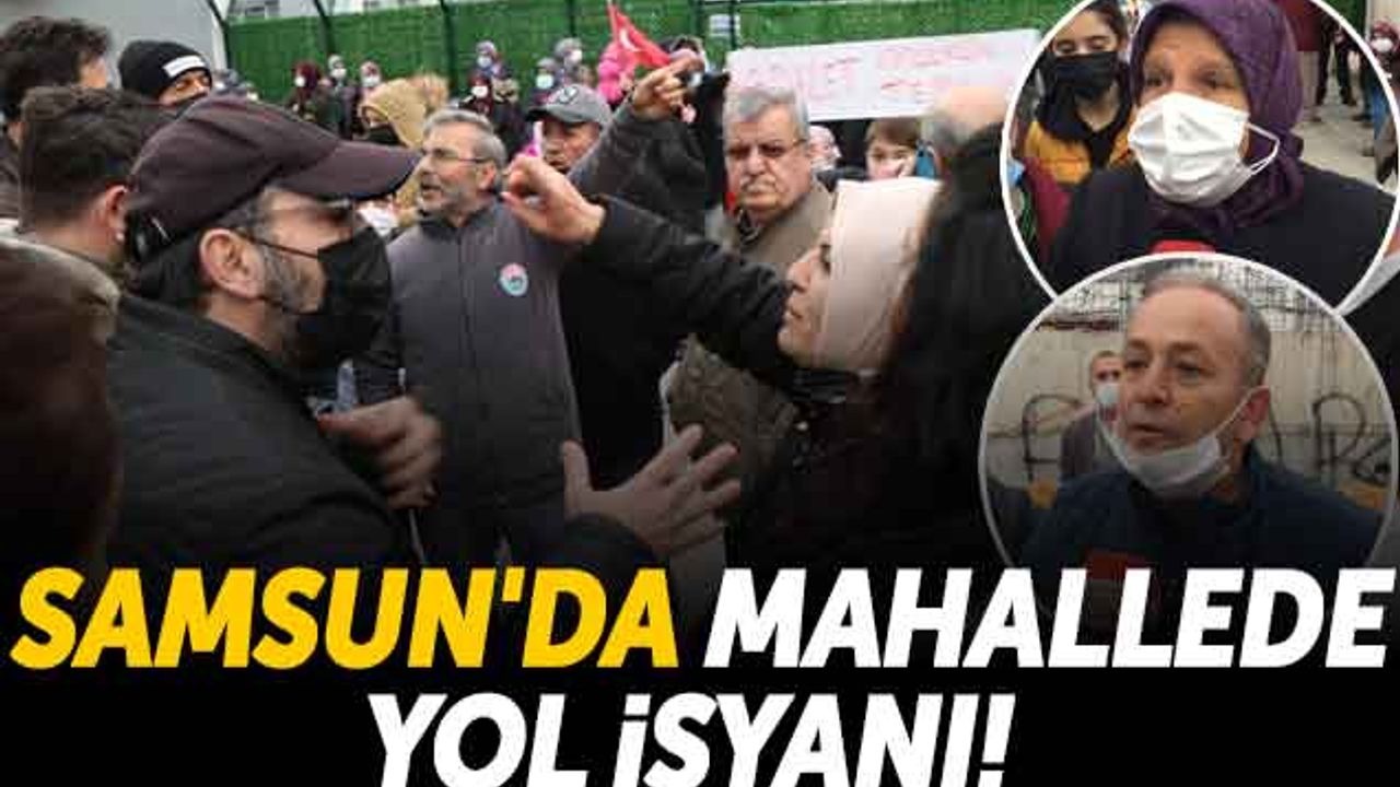 Samsun'da Mahallede Yol İsyanı!