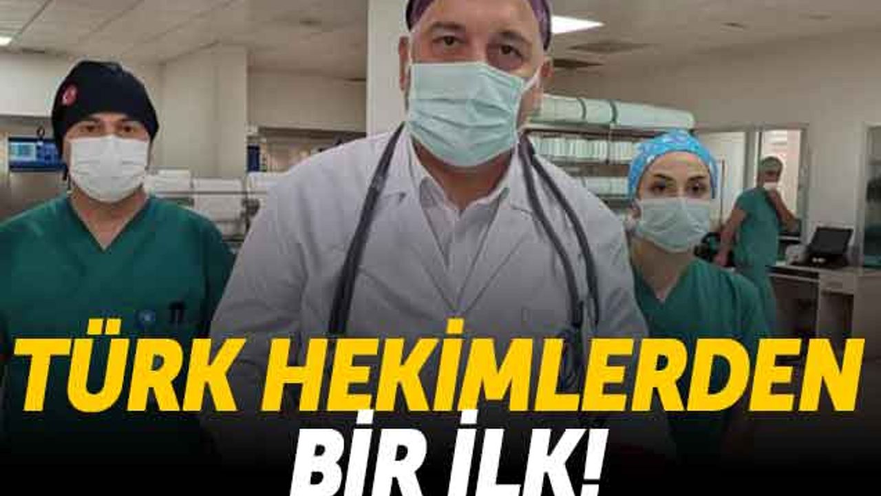 Türk Hekimlerden Bir İlk!