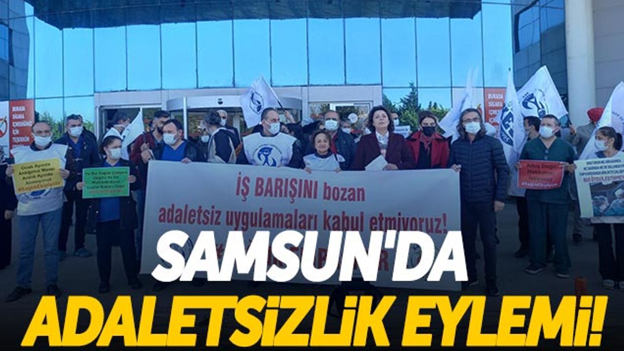Samsun'da Adaletsizlik Eylemi!