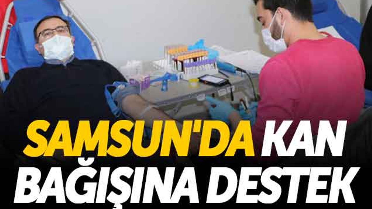 Samsun'da Kan Bağışına Destek