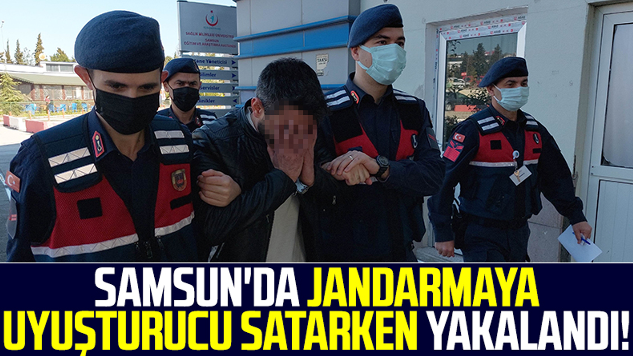 Samsun'da Jandarmaya Uyuşturucu Satarken Yakalandı!