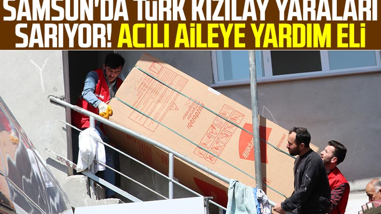 Samsun'da Türk Kızılay Yaraları Sarıyor! Acılı Aileye Yardım Eli