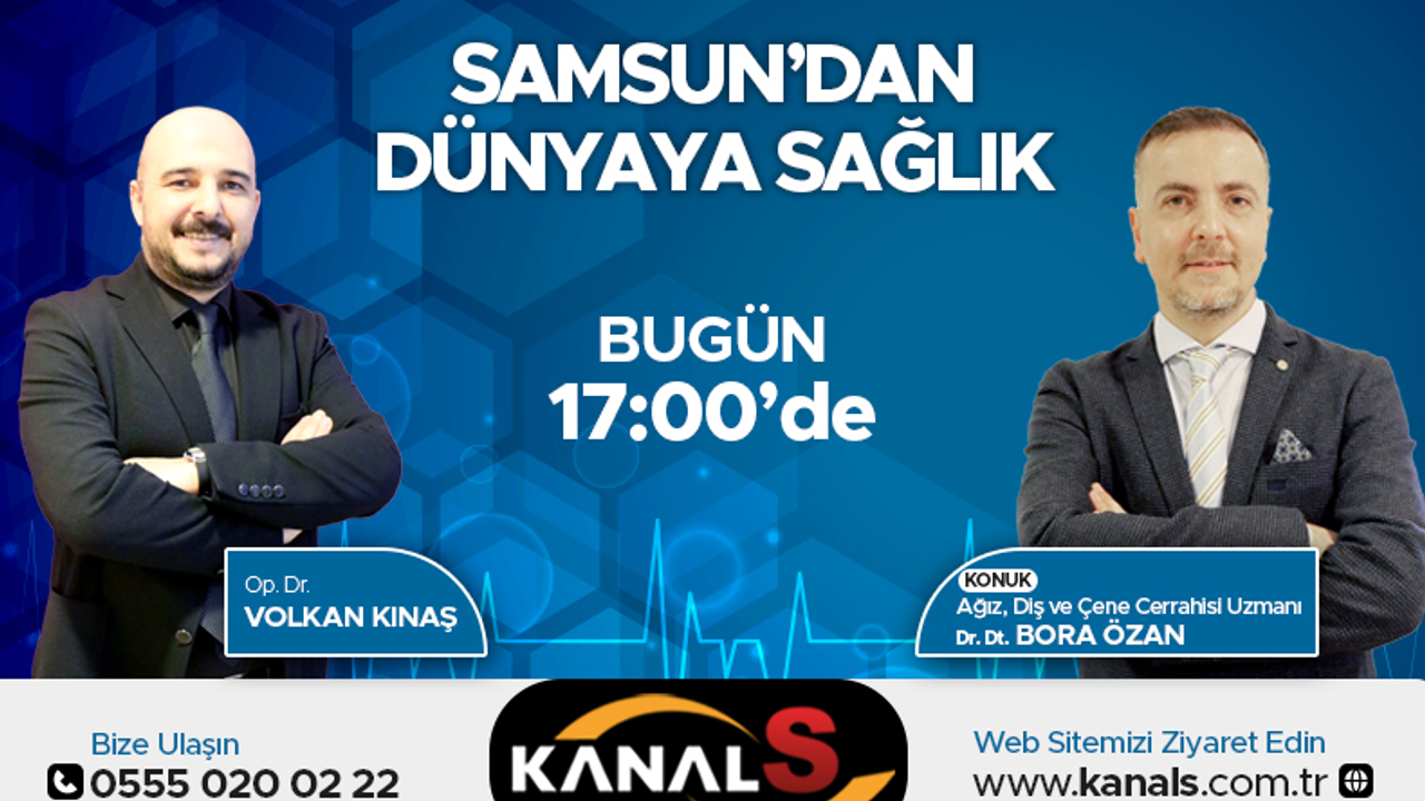 Samsun'dan Dünyaya Sağlık Op. Dr. Volkan Kınaş'ın Sunumuyla KANAL S Ekranlarında 19 Nisan Salı