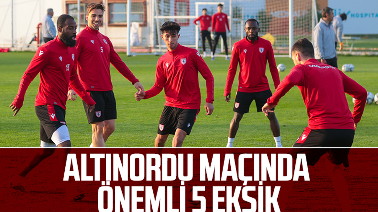 Altınordu Maçında Yılport Samsunspor'da Önemli 5 Eksik