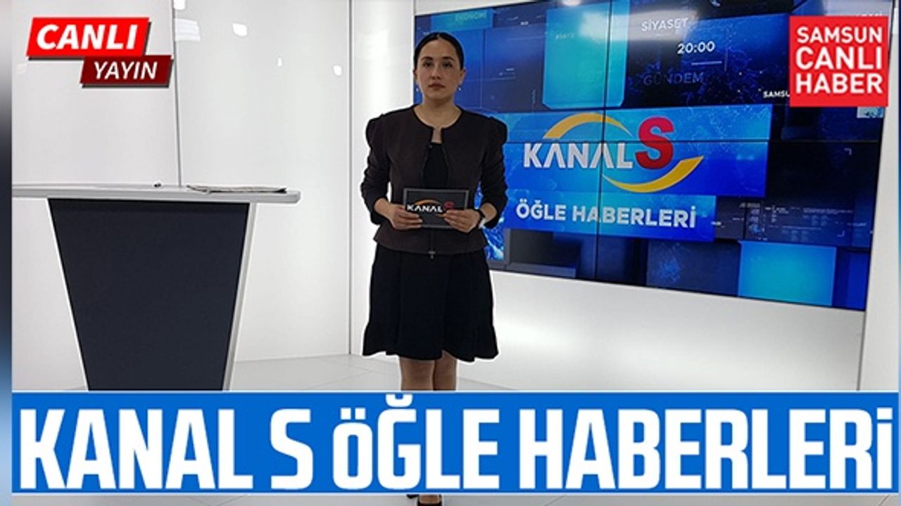 Kanal S Öğle Haberleri 29 Nisan Cuma