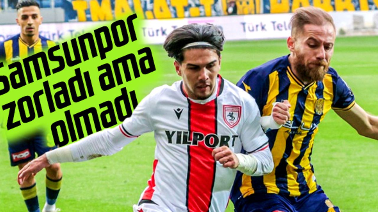 Ankaragücü-Yılport Samsunspor maçı golsüz bitti! Ankaragücü Süper Ligde