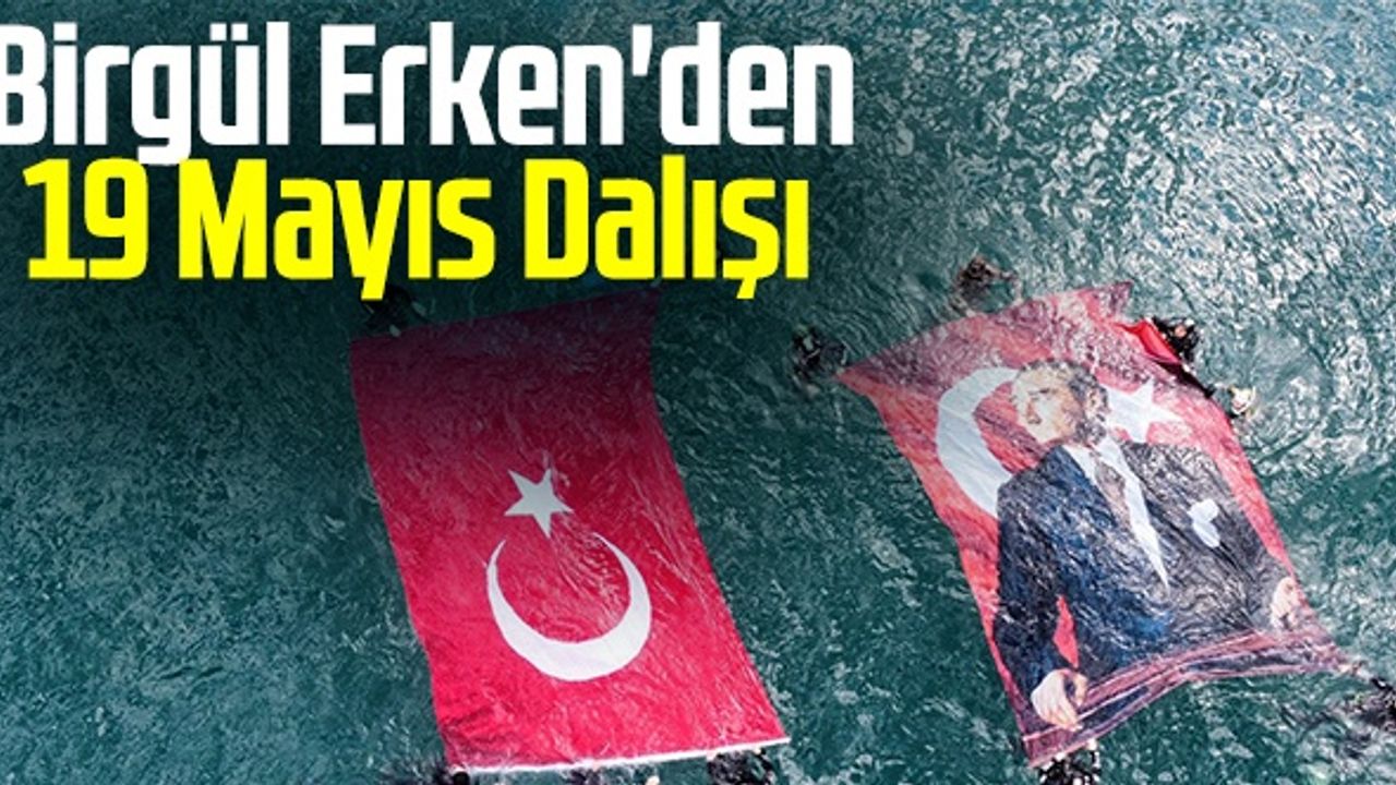Samsun'da Birgül Erken'den 19 Mayıs Dalışı