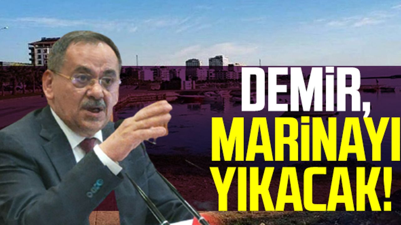 Mustafa Demir, Marinayı Yıkacak!