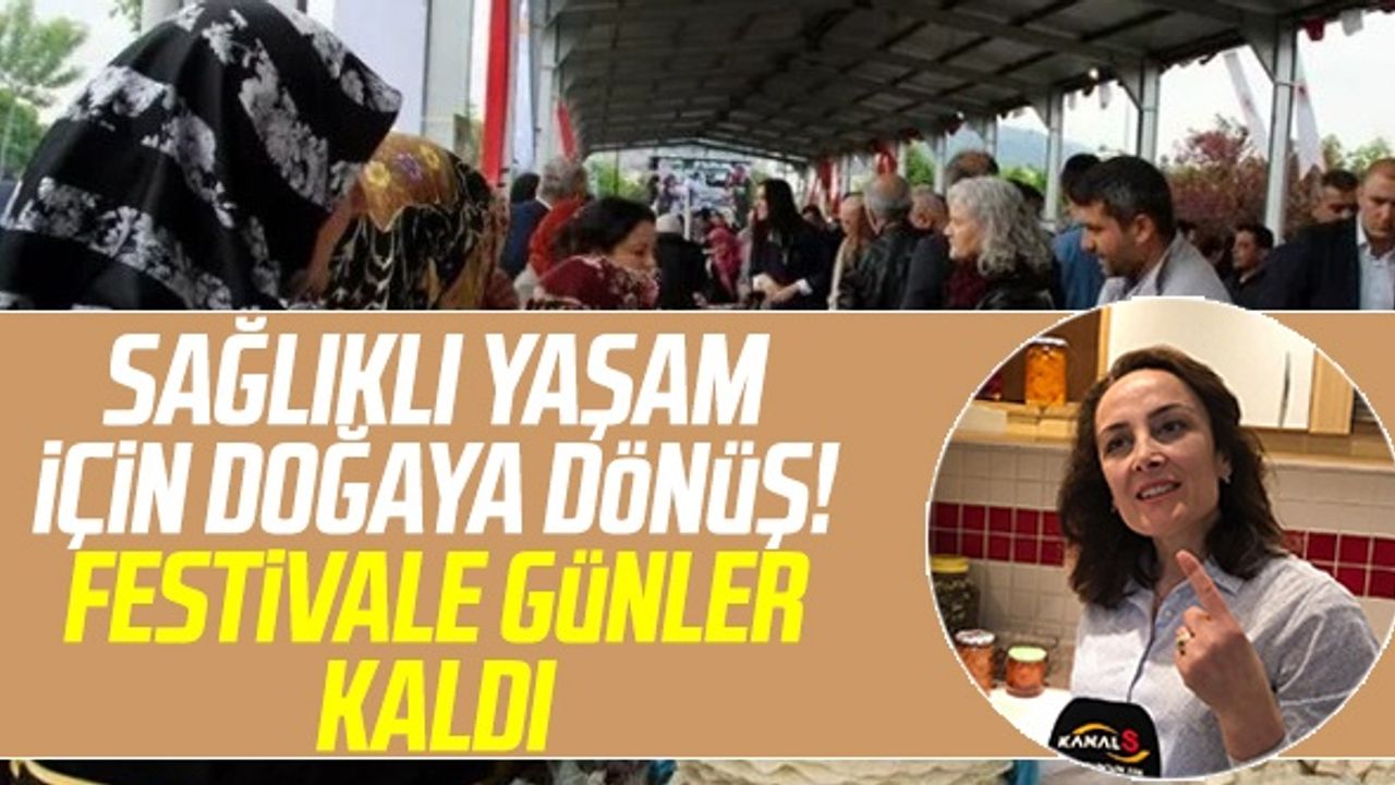 Sağlıklı Yaşam İçin Doğaya Dönüş! Samsun'da O Festivale Günler Kaldı