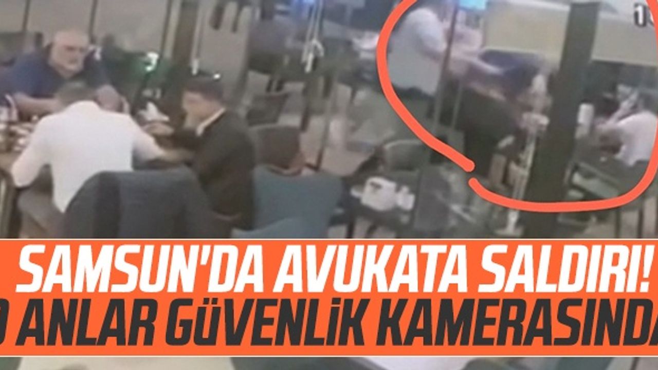 Samsun'da Avukata Saldırı! O Anlar Güvenlik Kamerasında
