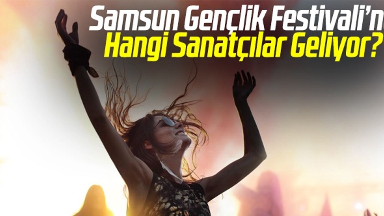 Samsun Festival 2022 Sanatçıları