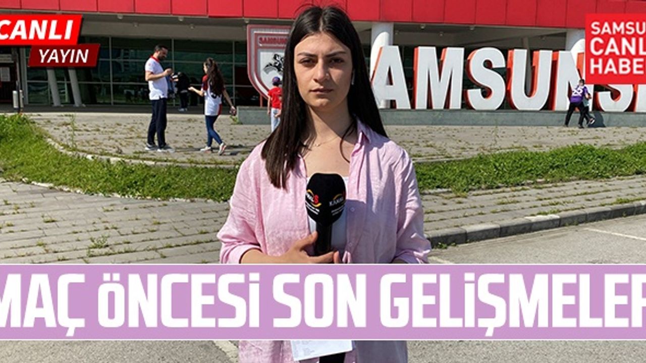 Samsunspor - İstanbulspor Maçı Öncesi Son Gelişmeler!