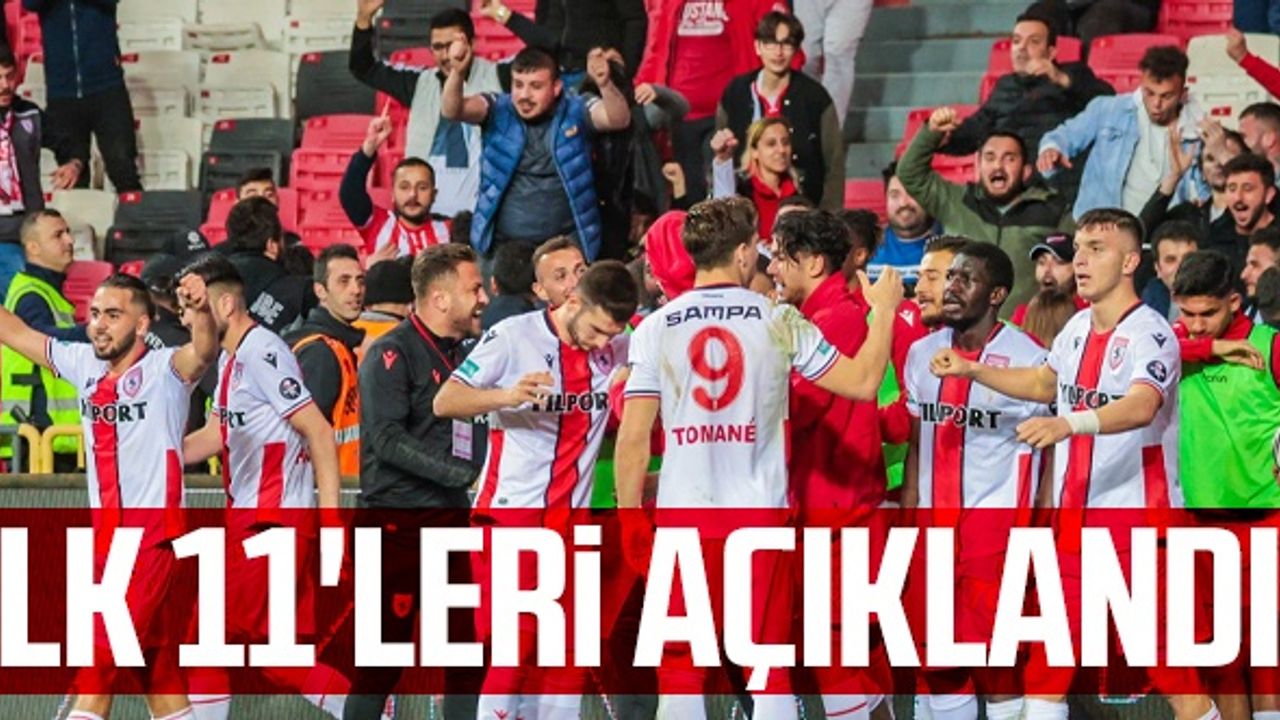 Samsunspor - İstanbulspor Maçının İlk 11'leri Açıklandı!