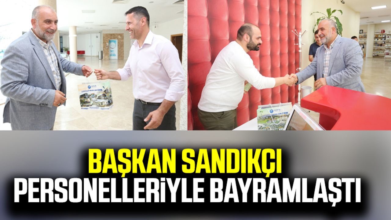 Canik Belediye Başkanı İbrahim Sandıkçı personelleriyle bayramlaştı