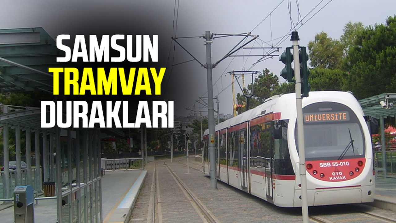 Samsun tramvay durakları 15 Temmuz