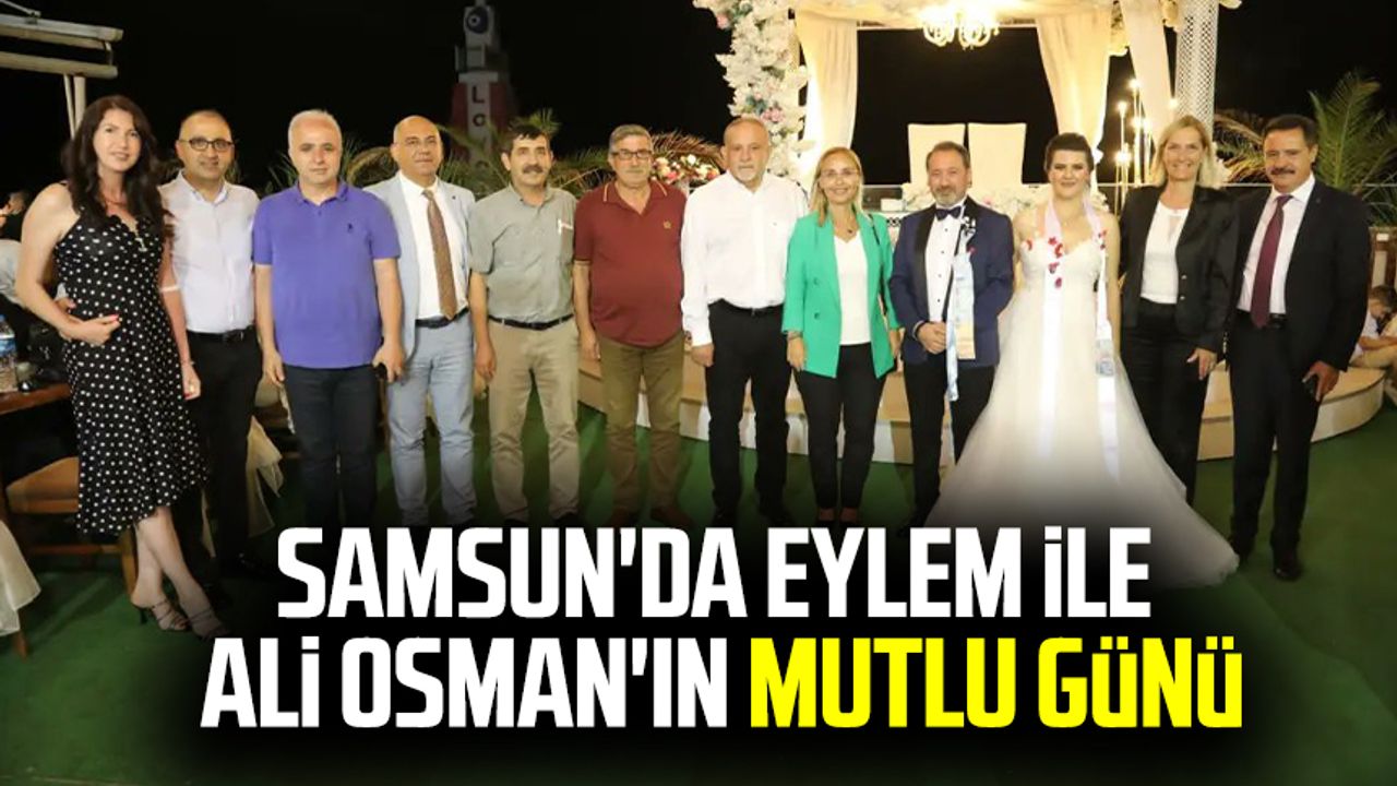 Samsun'da Eylem ile Ali Osman'ın mutlu günü