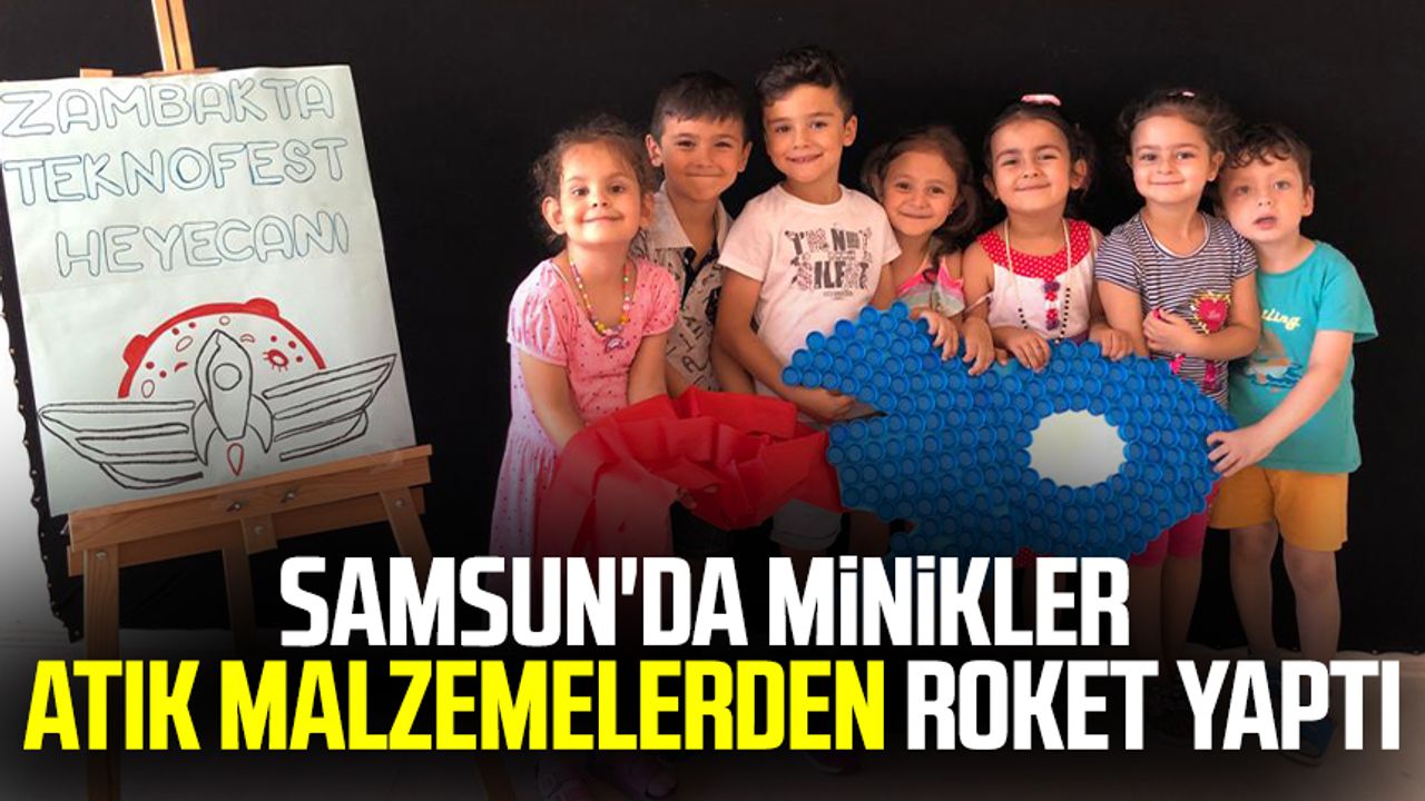 Samsun'da minikler atık malzemelerden roket yaptı