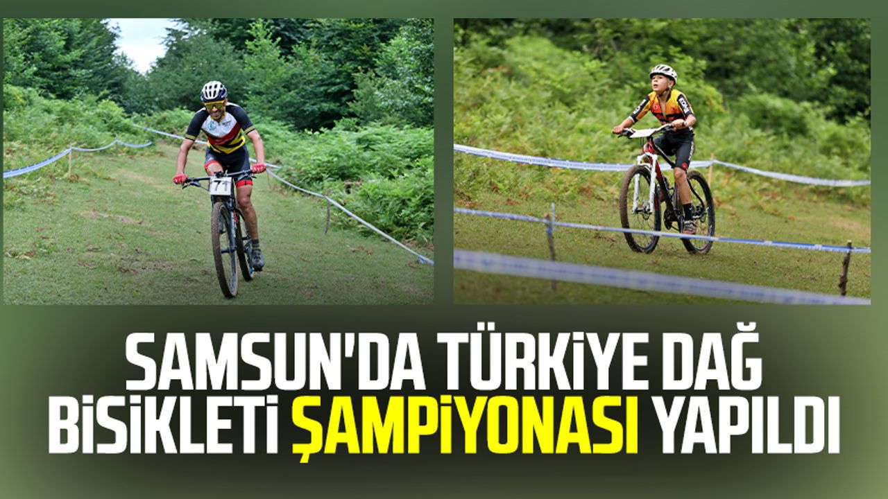  Samsun'da Türkiye Dağ Bisikleti Şampiyonası yapıldı