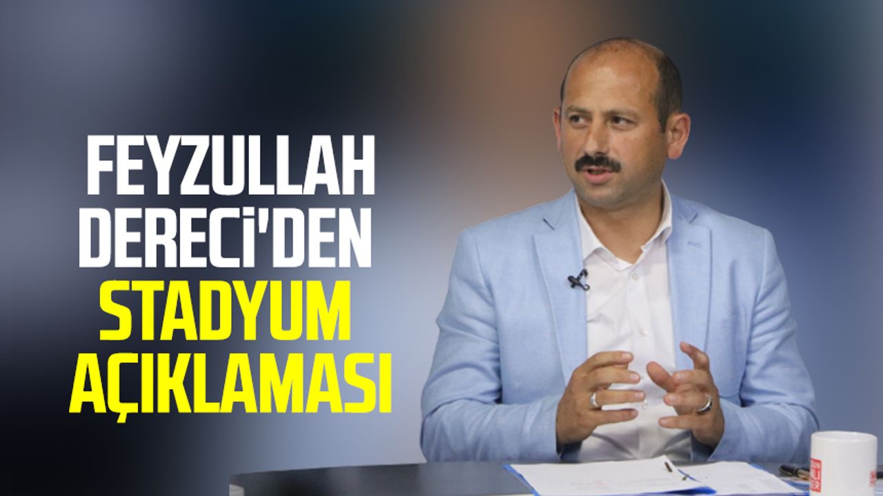 Samsun Gençlik ve Spor İl Müdürü Feyzullah Dereci'den stadyum açıklaması