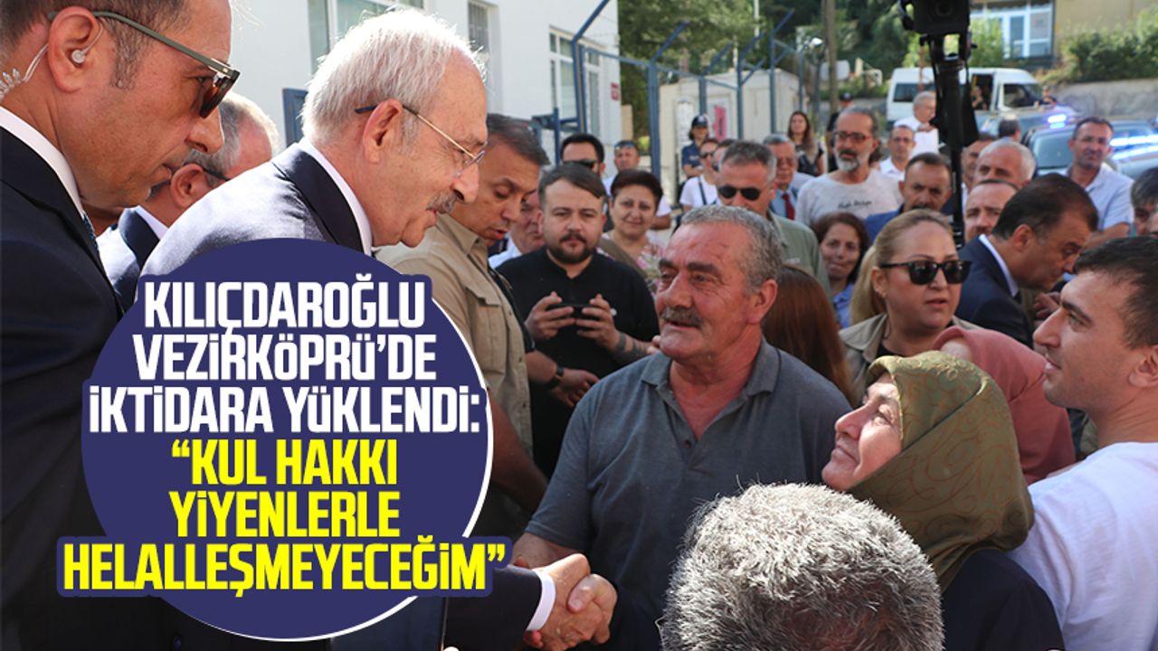 Samsun haber | CHP Genel Başkanı Kemal Kılıçdaroğlu Samsun'da