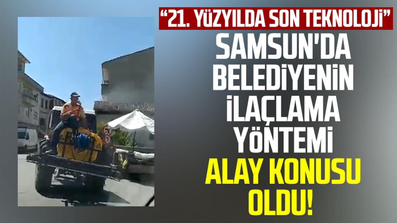 Samsun haber | Samsun'da belediyenin ilaçlama yöntemi alay konusu oldu!