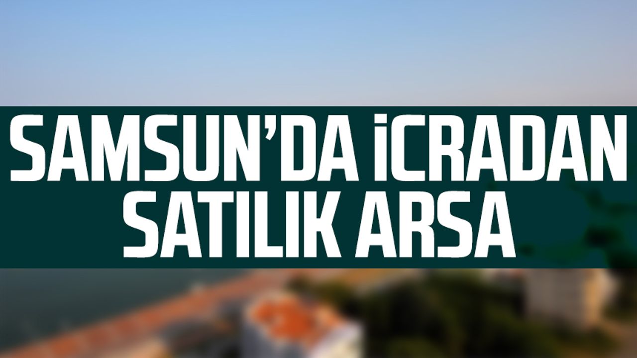 Samsun Atakum'da icradan satılık 2 katlı yapı ve arsası