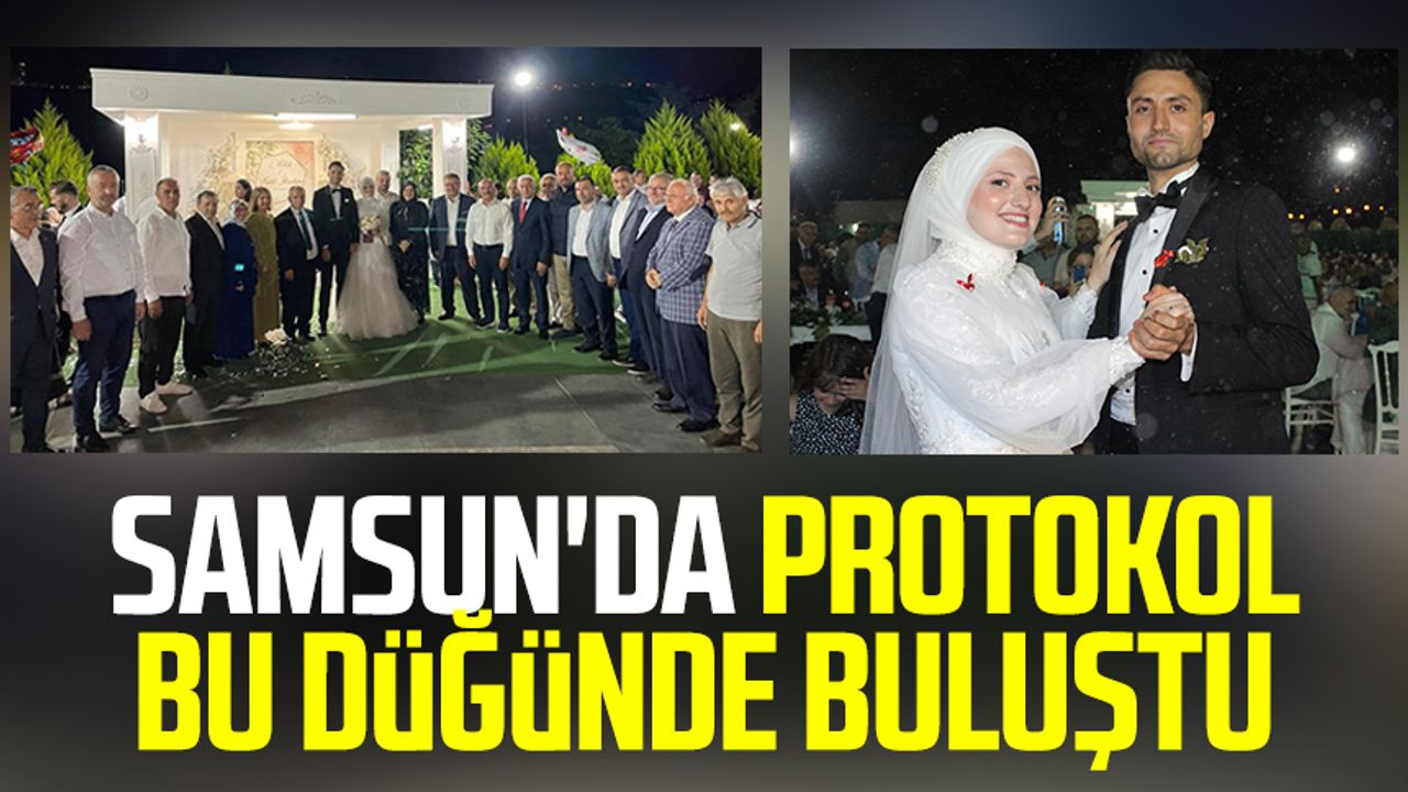 Samsun haber | Samsun'da protokol bu düğünde buluştu