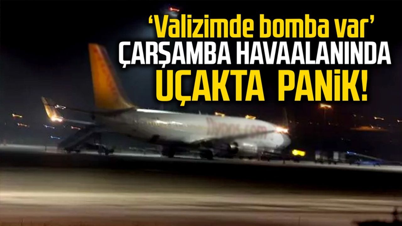 Samsun Çarşamba Havaalanında uçakta bomba paniği yaşandı