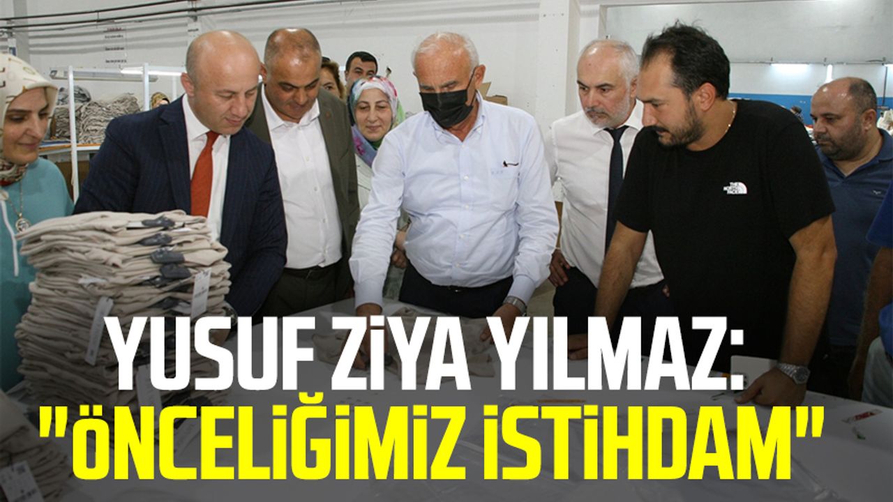 AK Parti Samsun Milletvekili Yusuf Ziya Yılmaz: "Önceliğimiz istihdam"