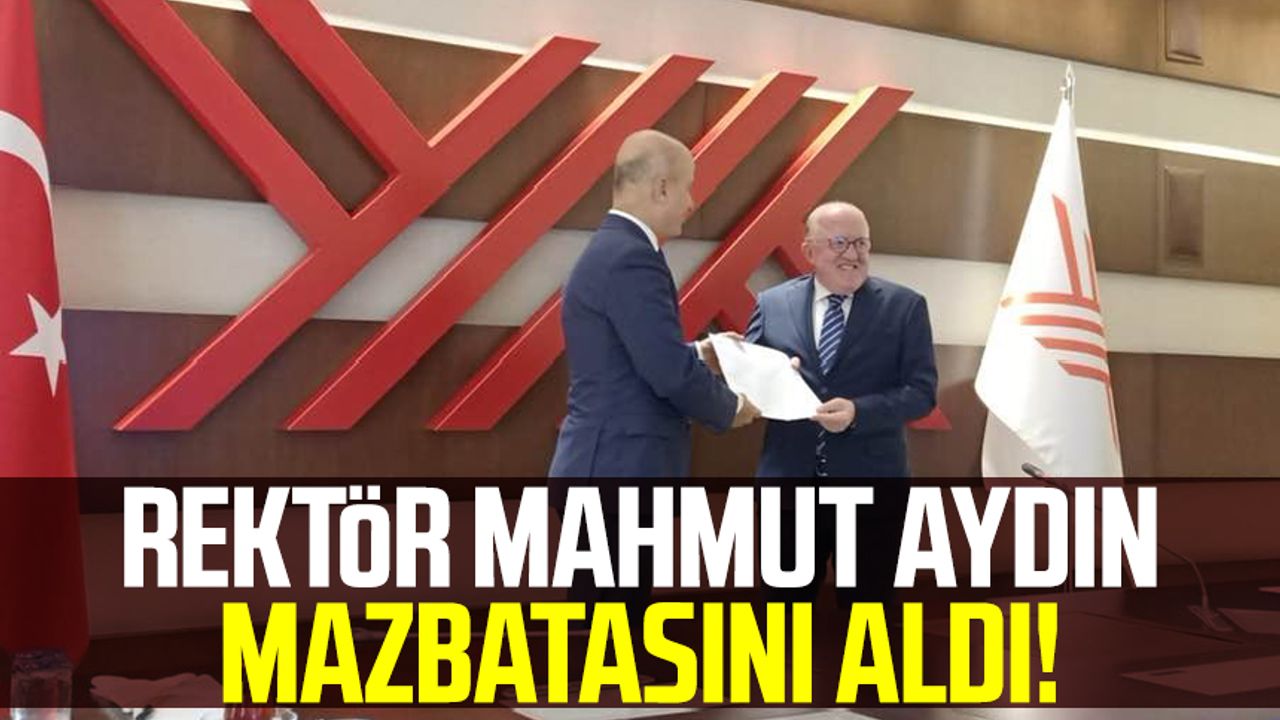 Samsun Üniversitesi Rektörü Mahmut Aydın mazbatasını aldı!