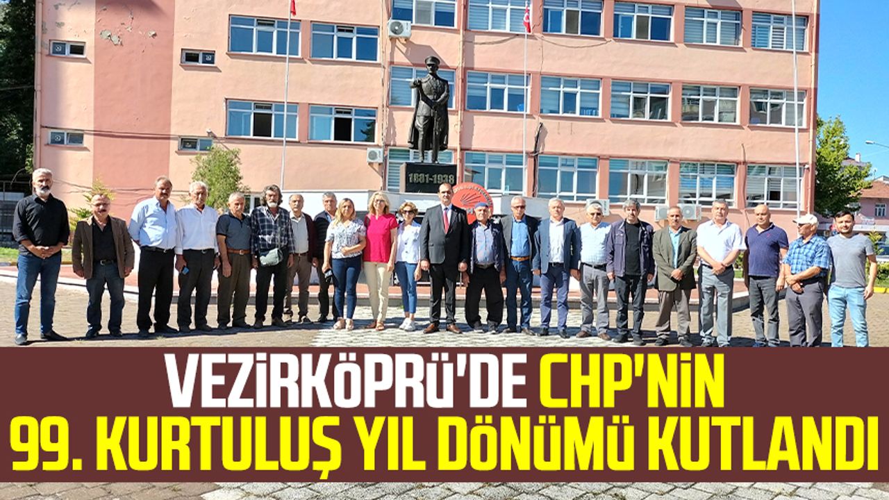 Vezirköprü'de CHP'nin 99. kurtuluş yıl dönümü kutlandı