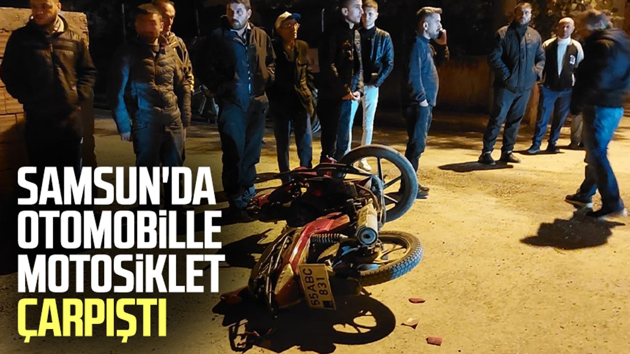 Samsun'da otomobille motosiklet çarpıştı
