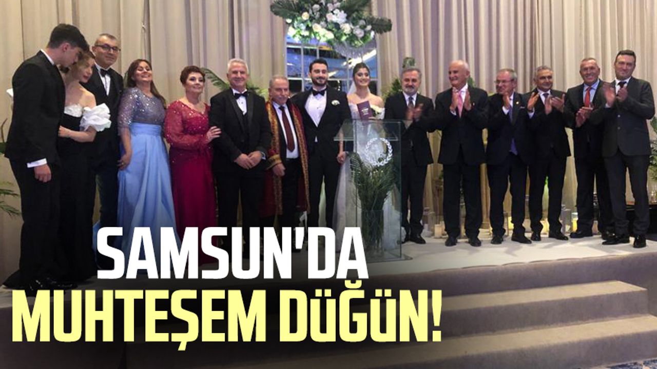 Samsun'da muhteşem düğün!