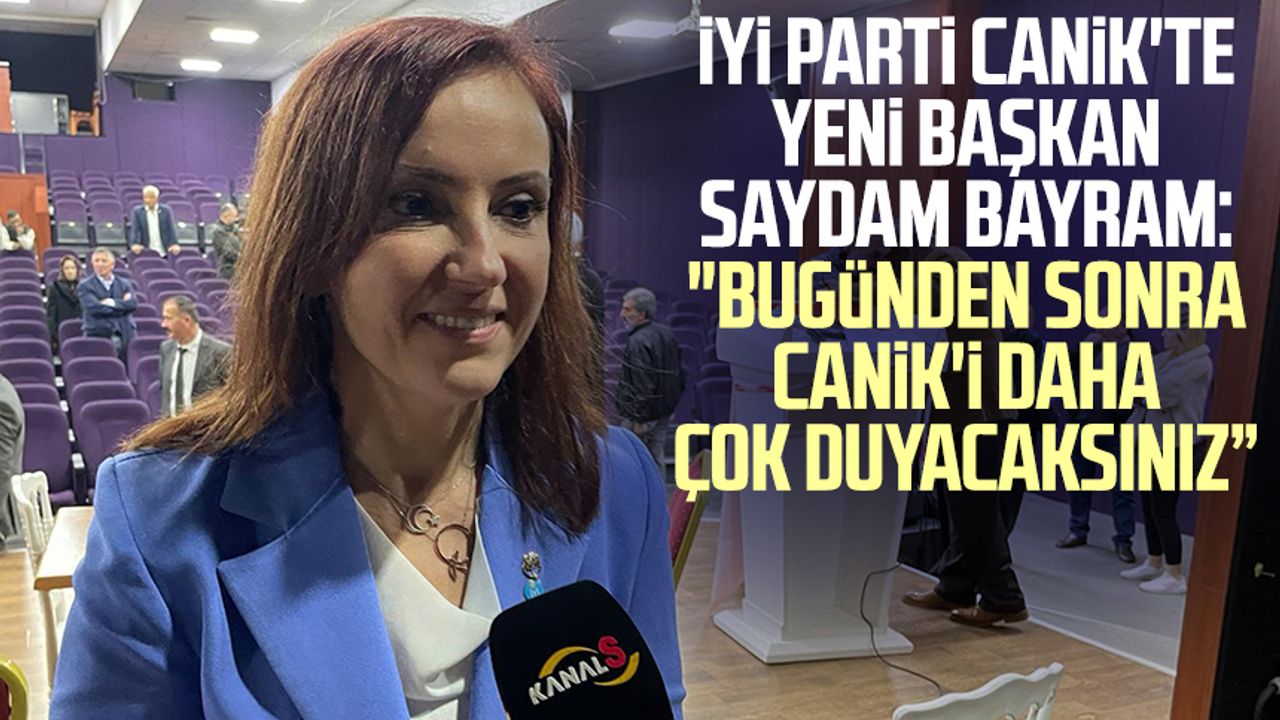 İYİ Parti Canik'te yeni başkan Saydam Bayram Kanal S mikrofonlarına konuştu: "Canik'i daha çok duyacaksınız"