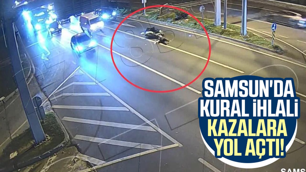 Samsun'da kural ihlali kazalara yol açtı!
