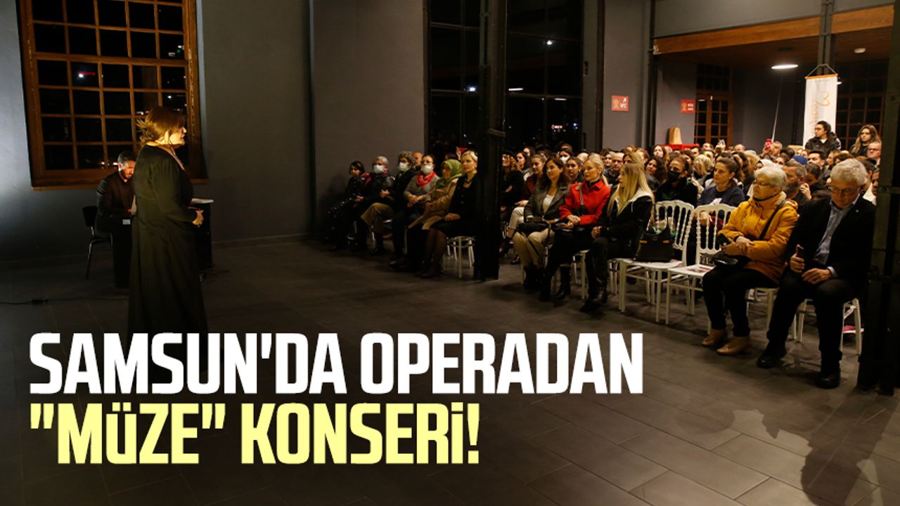 Samsun'da operadan "Müze" konseri!
