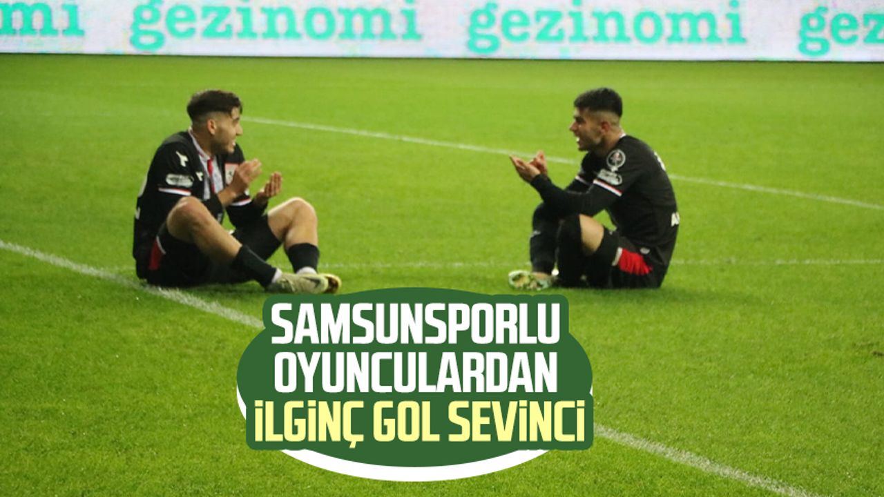 Samsunsporlu oyunculardan ilginç gol sevinci