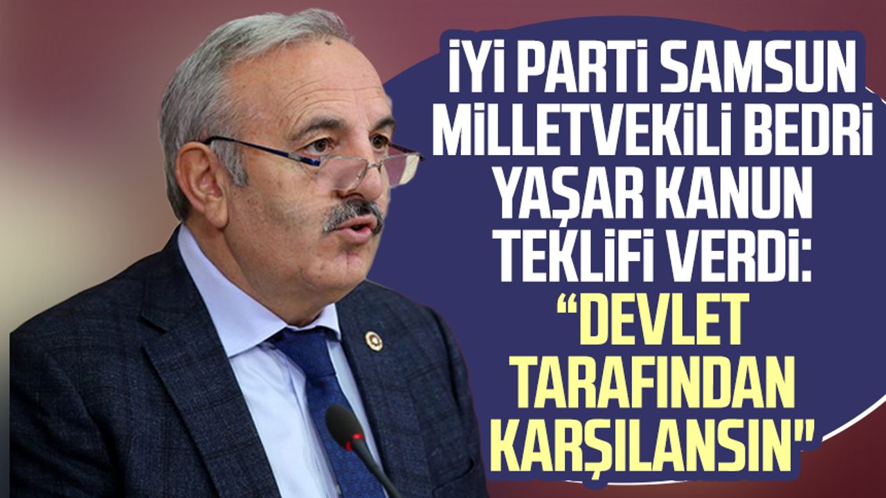 İYİ Parti Samsun Milletvekili Bedri Yaşar kanun teklifi verdi: "Askerlerin sigorta primi devlet tarafından karşılansın"