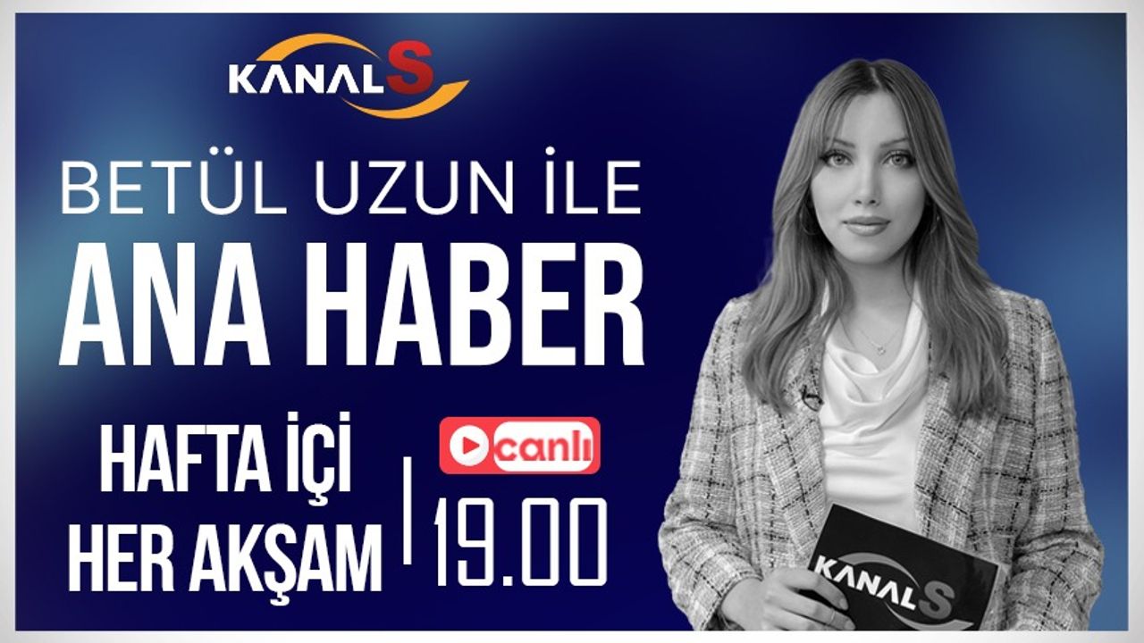 Betül Uzun ile Ana Haber Bülteni 6 Ocak Cuma Kanal S ekranlarında