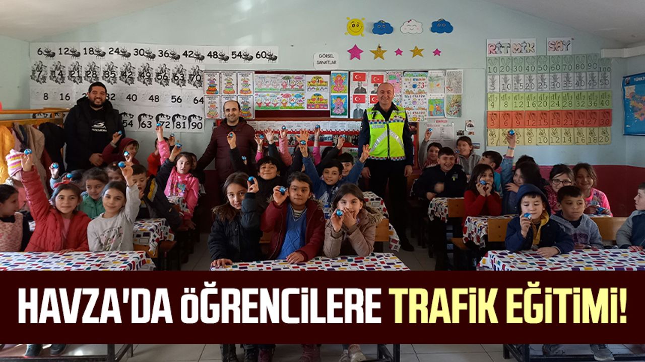 Havza'da öğrencilere trafik eğitimi!